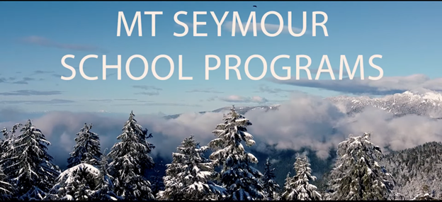 Schools at Mt Seymour