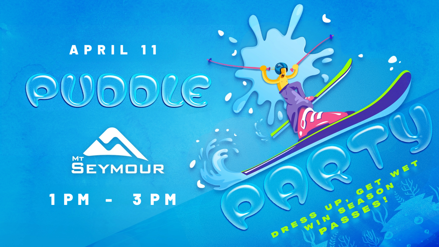 Blue graphic with skier splashing, text "Puddle Party", and date details.